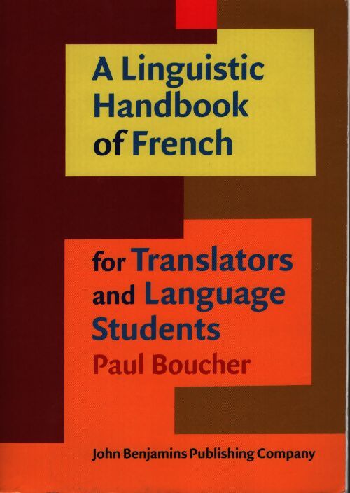 A linguistic handbook of french for translators and language students - Paul Boucher - Livre