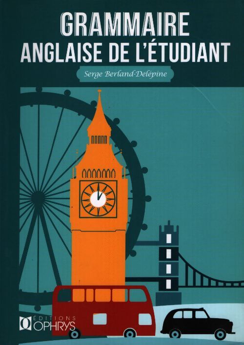 Grammaire anglaise de l'étudiant - Serge Berland-delépine - Livre
