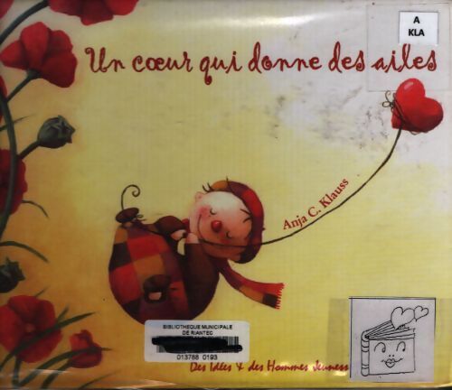 Un coeur qui donne des ailes - Anja Klauss - Livre