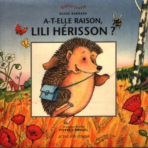 A-t-elle raison lili hérisson? - Diane Barbara - Livre