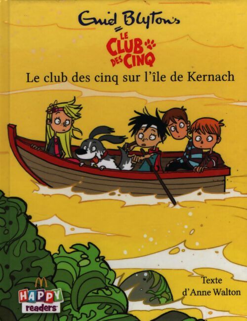 Le club des cinq sur l'île de Kernach - Anne Walton - Livre