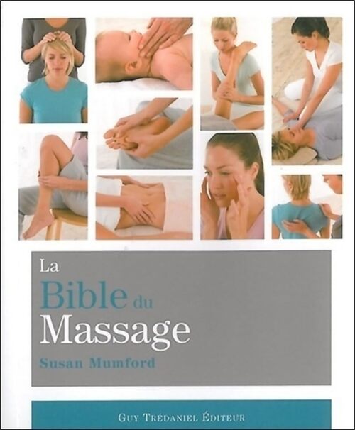 La bible du massage - Susan Mumford - Livre