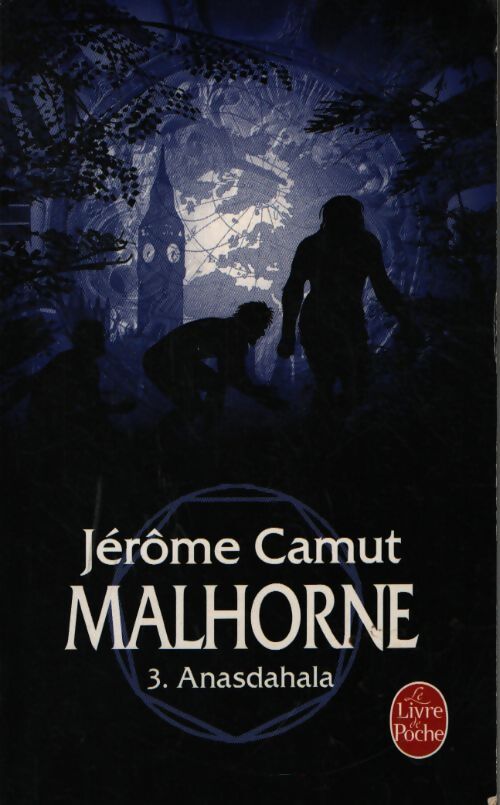 Malhorne tome 3 : Anasdahala - Jérôme Camut - Livre