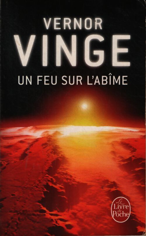 Un feu sur l'abîme - Vernor Vinge - Livre
