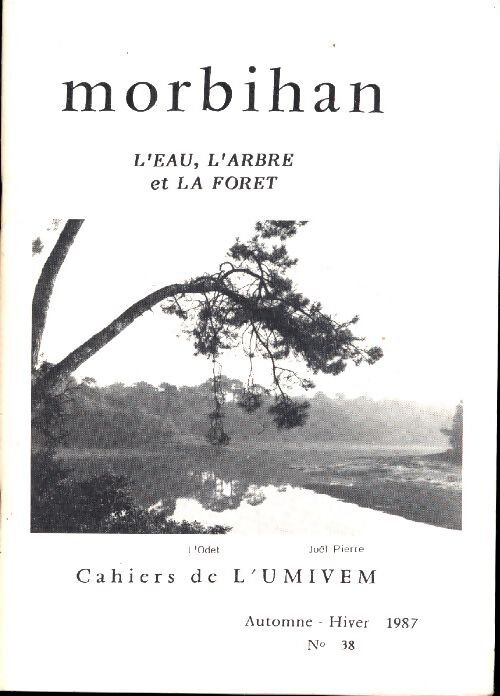 Morbihan n°34 : L'eau, l'arbre et l'a forêt - Collectif - Livre