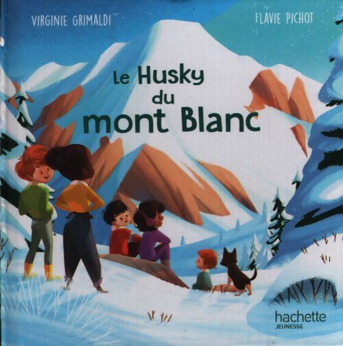 Le husky du Mont-Blanc - Virginie Grimaldi - Livre