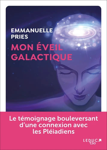 Mon éveil galactique - Emmanuelle Pries - Livre