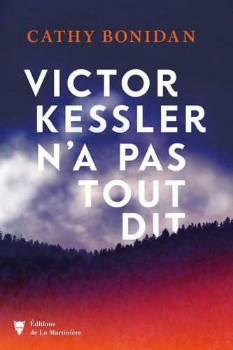 Victor Kessler n'a pas tout dit - Cathy Bonidan - Livre