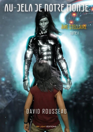 Ames stellaires - David Rousseau - Livre