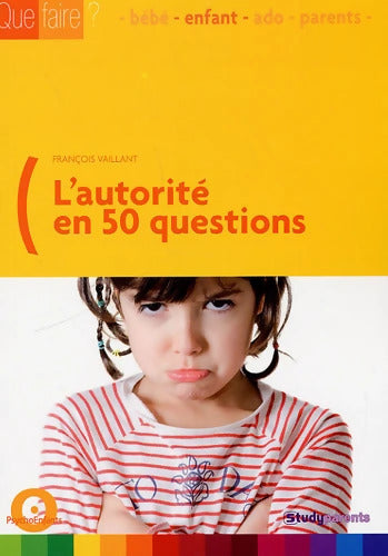L'autorité en 50 questions - François Vaillant - Livre