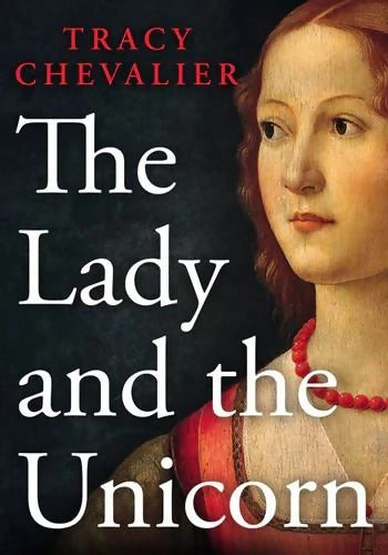 The lady and the unicorn - Tracy Chevalier - Livre