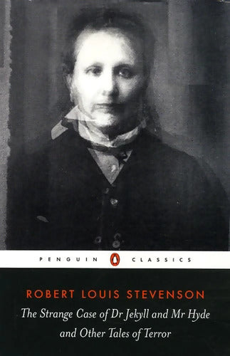 The Strange Case of Dr Jekyll and Mr Hyde and Other Tales of Terror - Robert Louis Stevenson - Livre