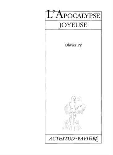 L'apocalypse joyeuse - Olivier Py - Livre
