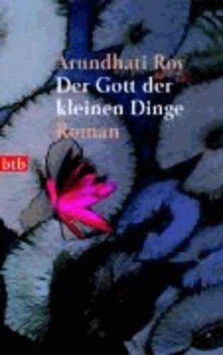 Gott Der Kleinen Dinge - Arundhati Roy - Livre