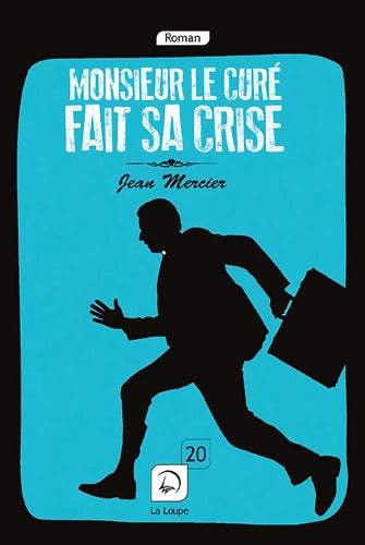 Monsieur le curé fait sa crise - Jean Mercier - Livre
