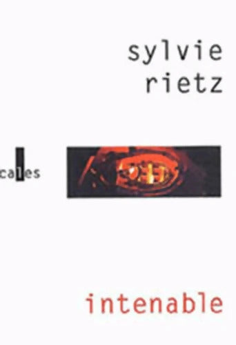 Intenable - Sylvie Rietz - Livre