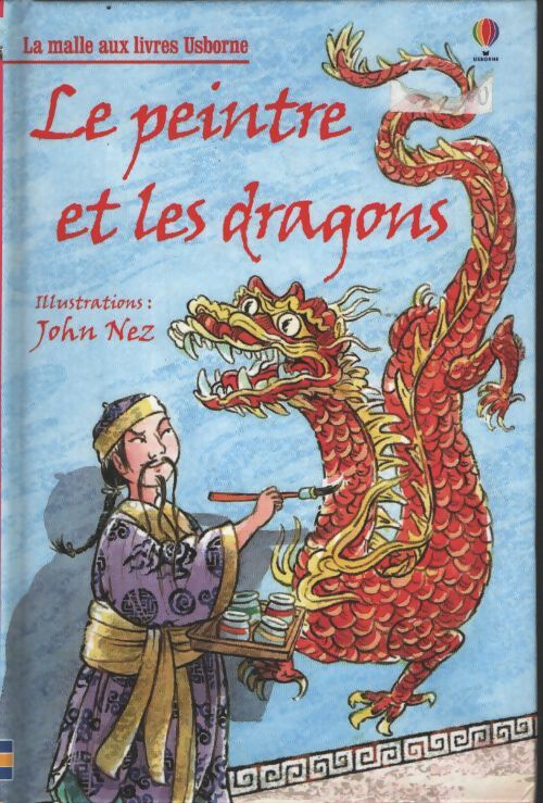 Le peintre et les dragons - la malle aux livres - Rosie Dickins - Livre