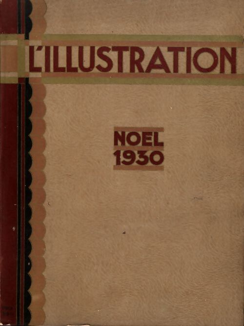 L'illustration n°4579 : Noël 1930. - Collectif - Livre
