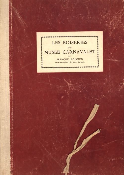 Les boiseries du musée Carnavalet - François Boucher - Livre