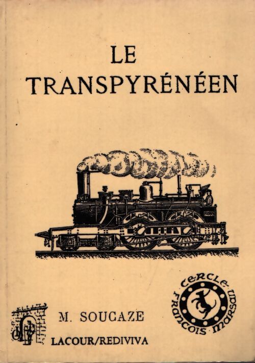 Le transpyrénéen - Pierre-Antoine-Alphonse Soucaze - Livre