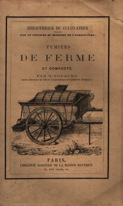 Fumiers de ferme et composts - G Fouquet - Livre