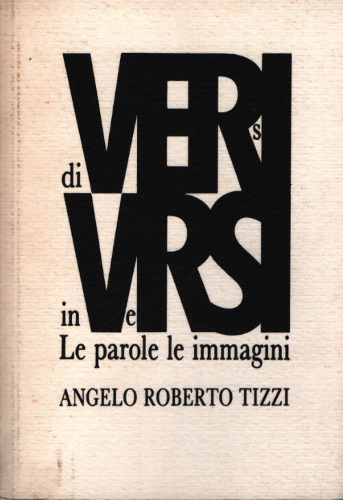 Di versi in versi - Angelo Roberto Tizzi - Livre