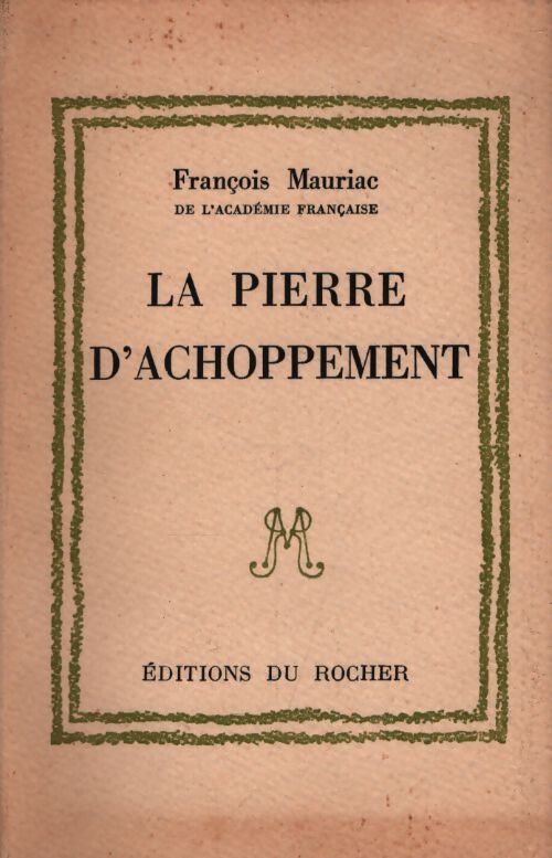 La pierre d'achoppement - François Mauriac - Livre