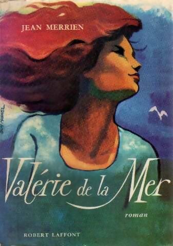 Valérie de la mer - Jean Merrien - Livre