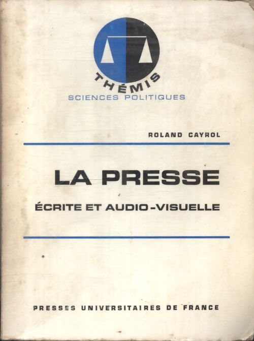 La presse - Roland Cayrol - Livre