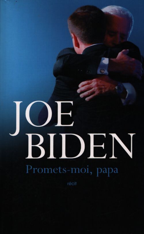Promets-moi, papa - Joe Biden - Livre