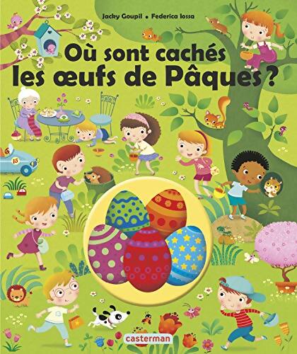 Où sont cachés les oeufs de pâques ? - Jacky Goupil - Livre