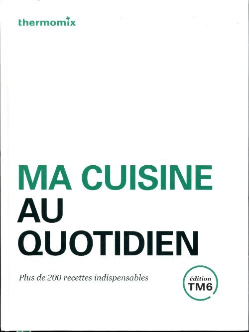 Themomix. Ma cuisine au quotidien - Collectif - Livre