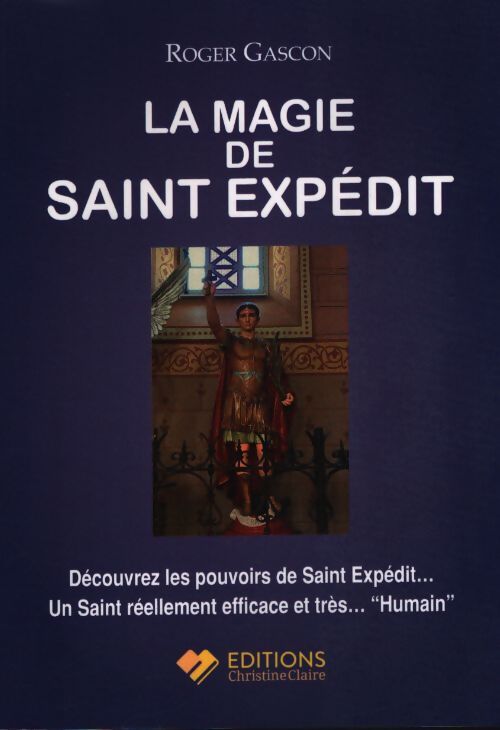 La magie de Saint Expédit - Roger Gascon - Livre