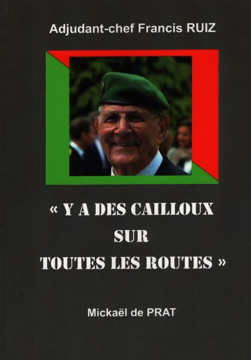Y a des cailloux sur toutes les routes - Mickaël De Prat - Livre