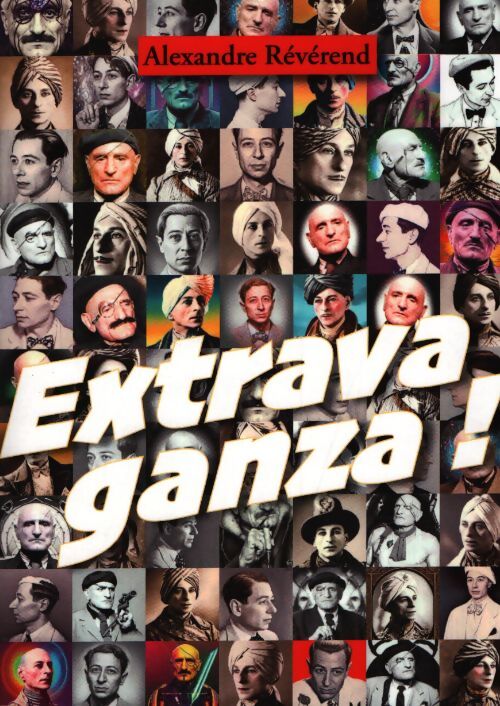 Extravaganza ! - Alexandre Reverend - Livre