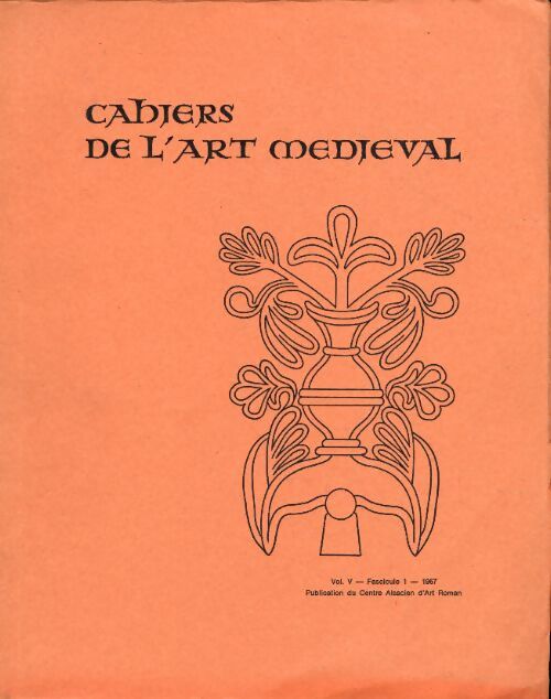 Cahiers de l'art médiéval Vol V fascicule 1 - Collectif - Livre