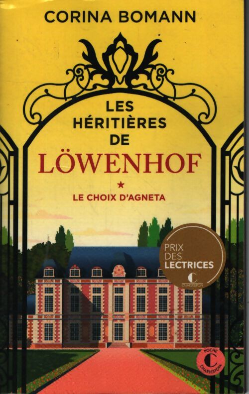Les héritières de löwenhof : Le choix d'agneta - Corina Bomann - Livre