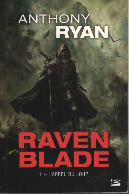 Raven blade t1 : L'appel du loup - Anthony Ryan - Livre