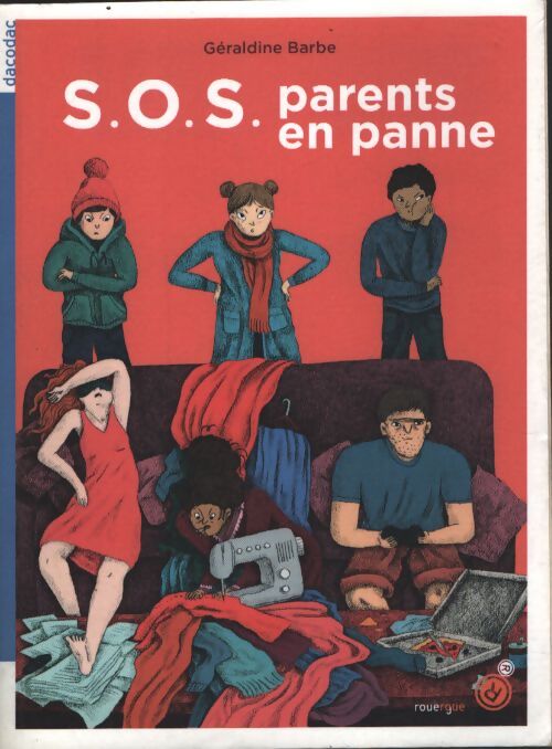 S. O. S. Parents en panne - Géraldine Barbe - Livre