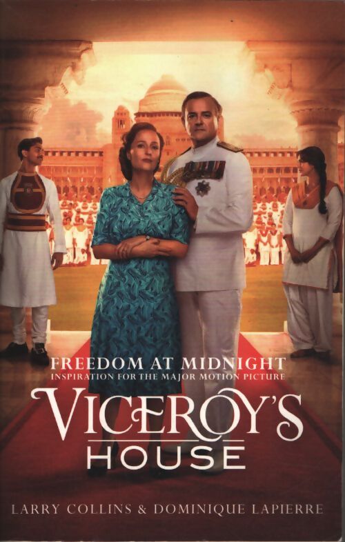Freedom at midnight : Inspiration for the major motion picture viceroy?s house - Larry Collins - Livre