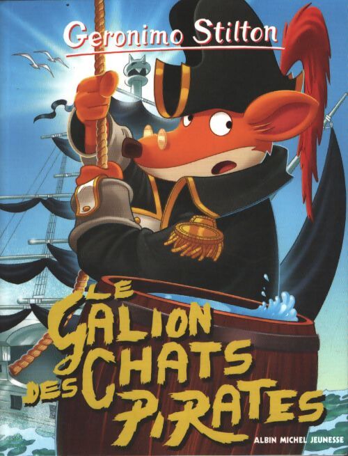 Geronimo stilton t2 le galion des chats pirates - Geronimo Stilton - Livre