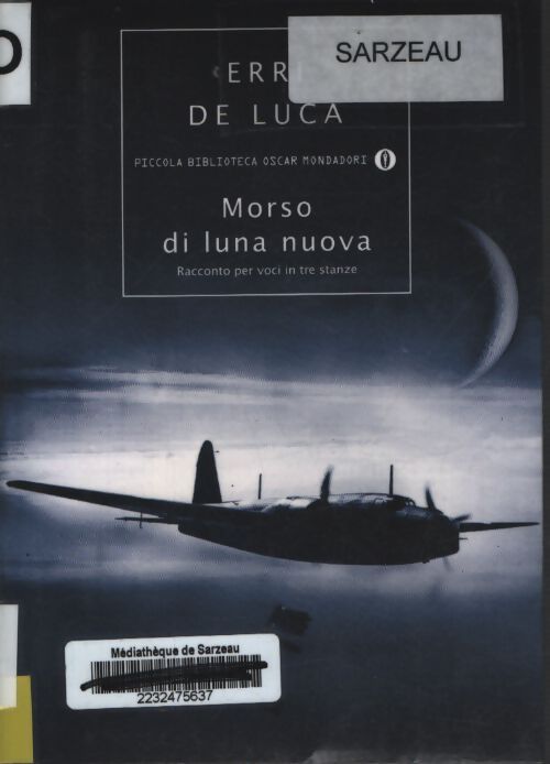 Morso di luna nuova. Racconto per voci in tre stanze - Erri De Luca - Livre