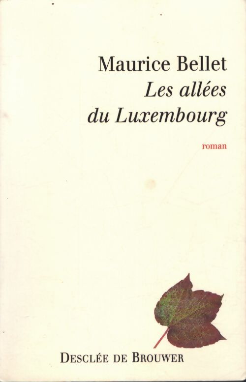 Les allées du Luxembourg - Maurice Bellet - Livre
