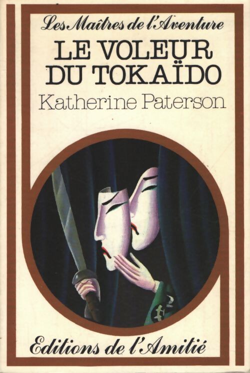 Les maîtres de l'aventure : Le voleur du tokaïdo - Katherine Paterson - Livre