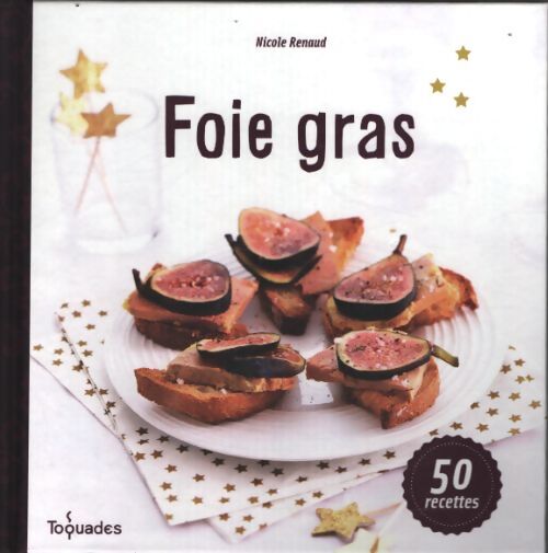 Foie gras - Nicole Renaud - Livre