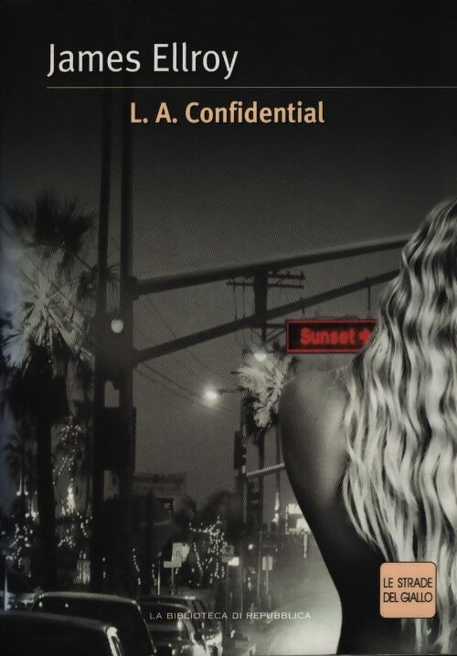 L. A. Confidential - James Ellroy - Livre