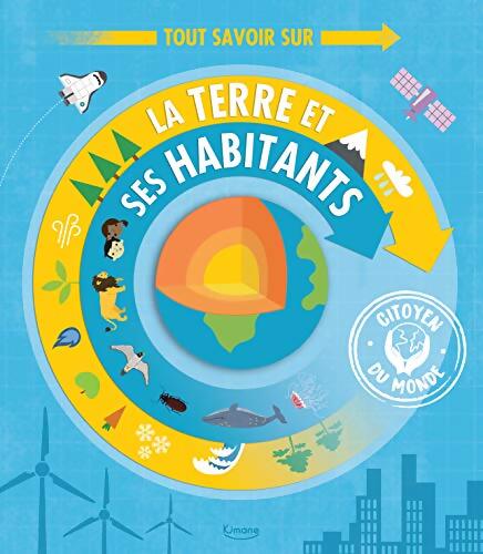 Tout savoir sur la terre et ses habitants - Susan Martineau - Livre