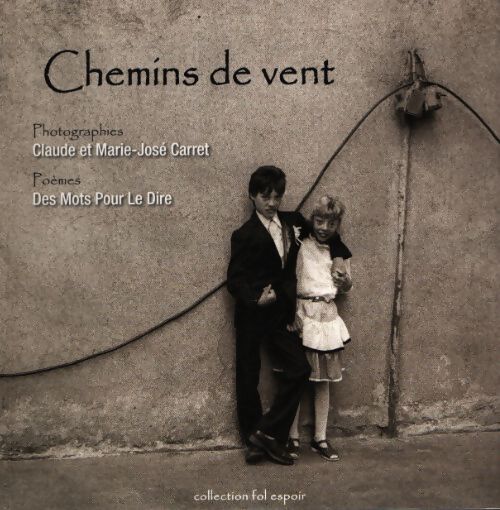 Chemins de vent - Claude Carret - Livre