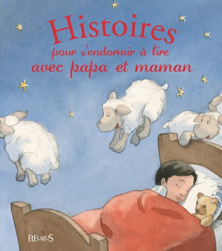 Histoires pour s'endormir à lire avec papa et maman - Alix Minime - Livre