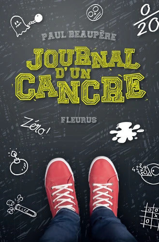 Le journal d'un cancre Tome I - Le journal d'un cancre - Paul Beaupère - Livre